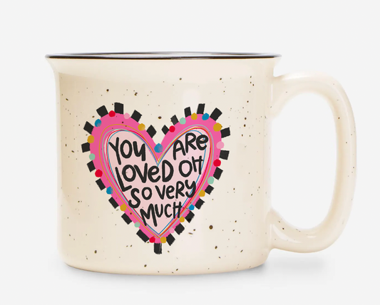 You Are Loved Oh So Very Much Mug