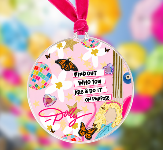 Find Out Who You Are Dolly Acrylic Ornament