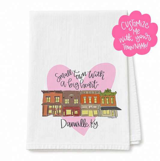 Small Town Big Heart Custom Name Tea Towel