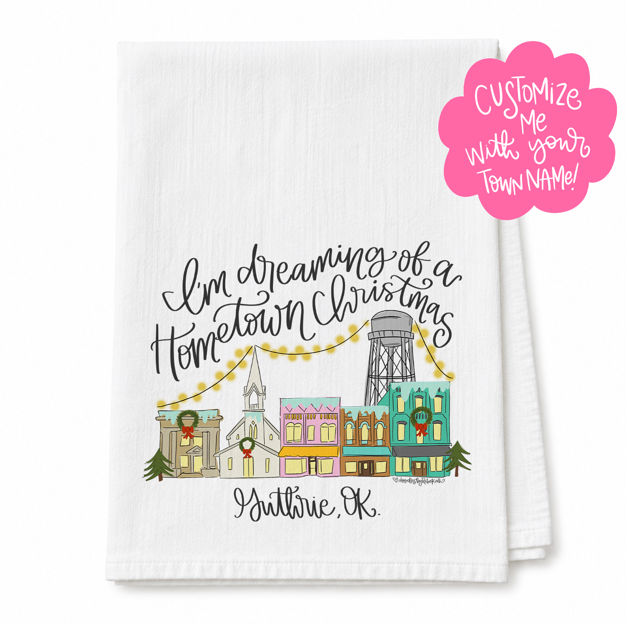I'm Dreaming of a Hometown Christmas Custom Town Tea Towel