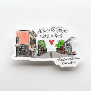 A Small Town With A Big Heart Lawrenceburg KY Sticker - Sticker