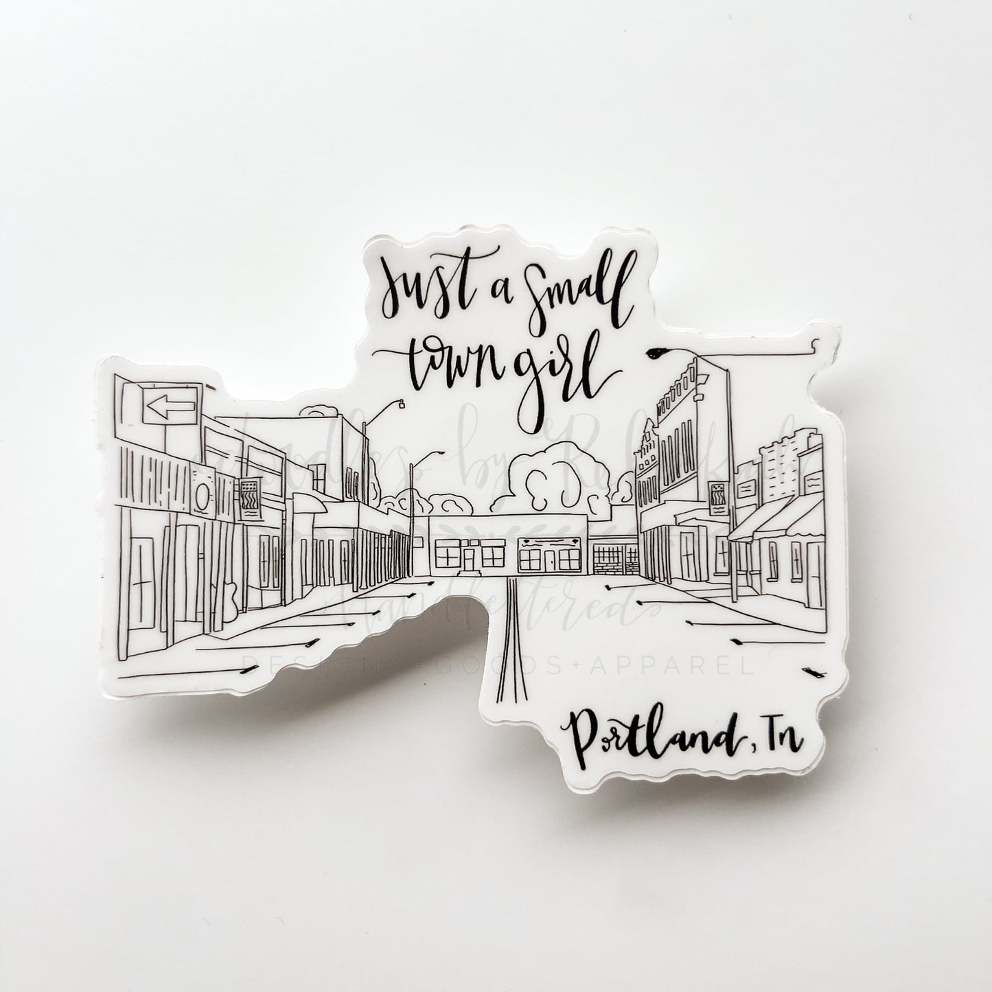 Just A Small Town Girl Portland Tennessee Sticker - Sticker