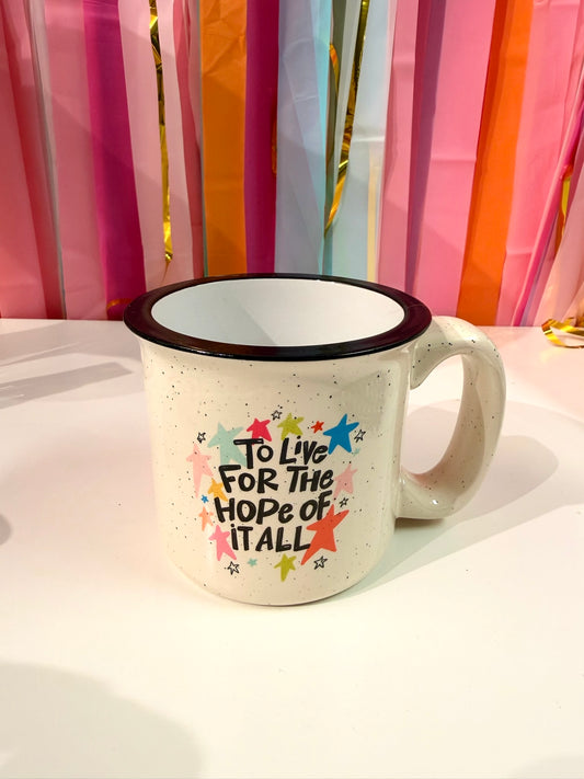 Doodles by Rebekah "To Live for the Hope of It All" inspirational campfire mug. This whimsical hand-painted ceramic coffee cup features colorful star illustrations and meaningful typography, making it a perfect gift for graduation, daily encouragement, or fans of uplifting quotes.