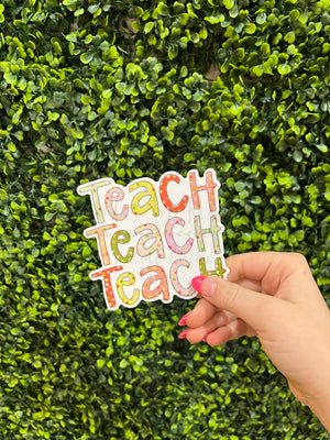 Teach Teach Teach Sticker - Sticker