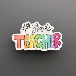 4th Grade Teacher Sticker - Sticker