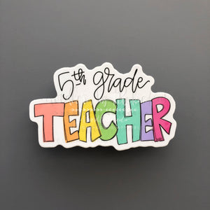 5th Grade Teacher Sticker - Sticker