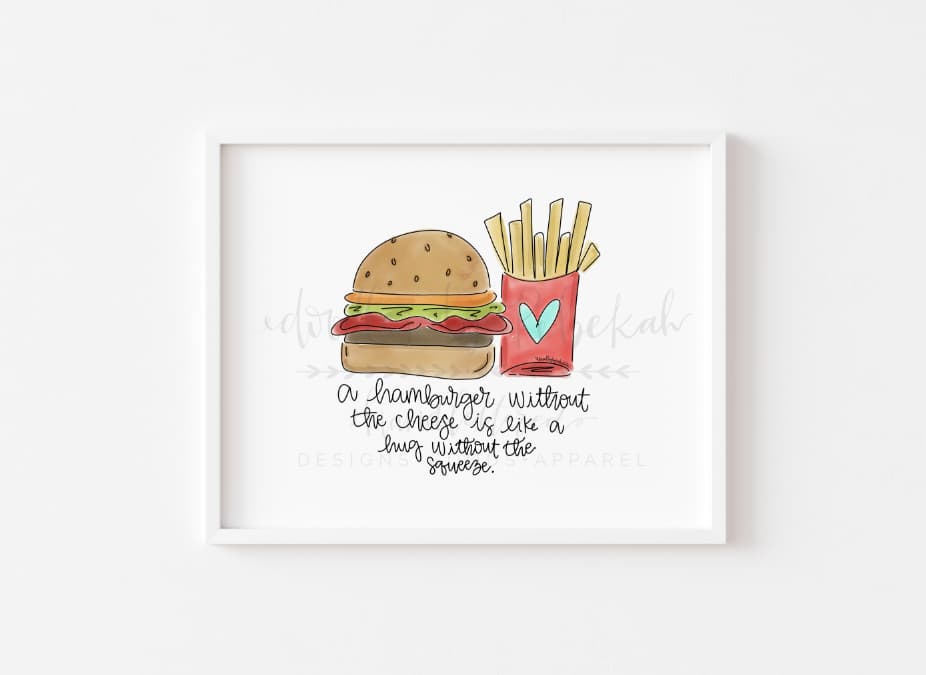 A Hamburger Without The Cheese 8x10 Print - Print