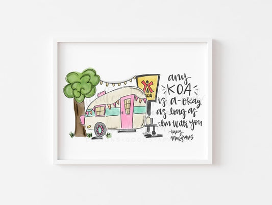 Framed print "any KOA is a okay" on a white wall 
