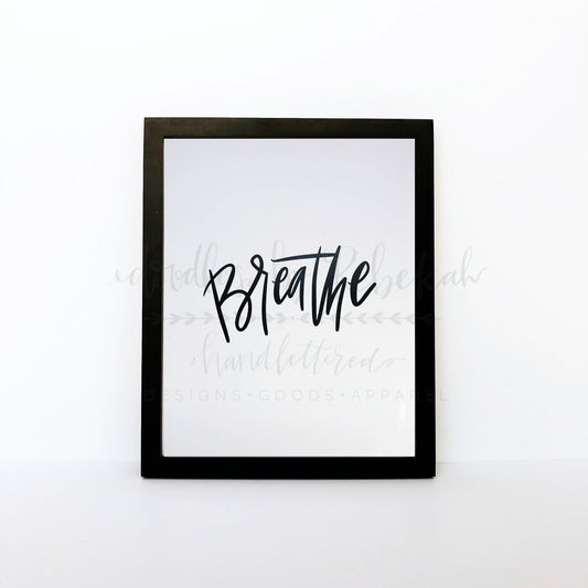 Breathe 8x10 Print - Print