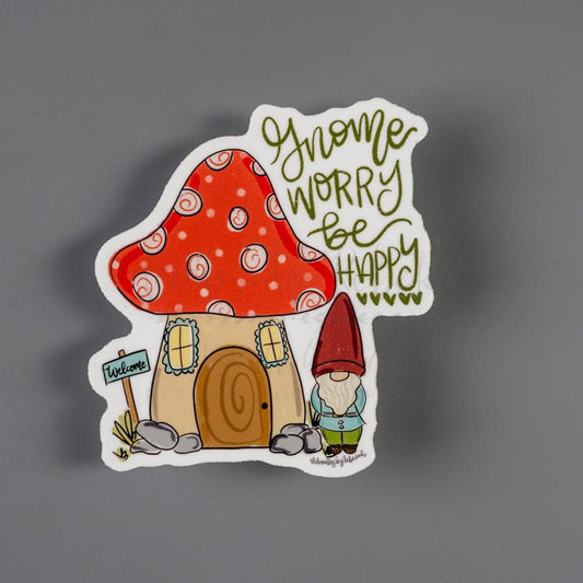 Gnome Worry Be Happy Sticker - Sticker