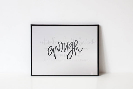 Enough 8x10 Print - Print