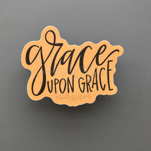 Grace Upon Grace Sticker - Sticker