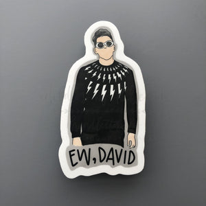 Ew David Sticker - Sticker
