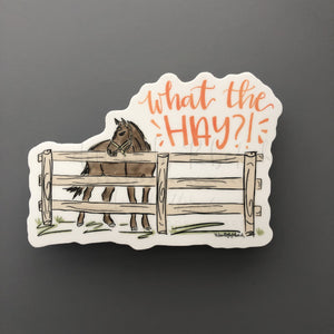 What the Hay?! Sticker
