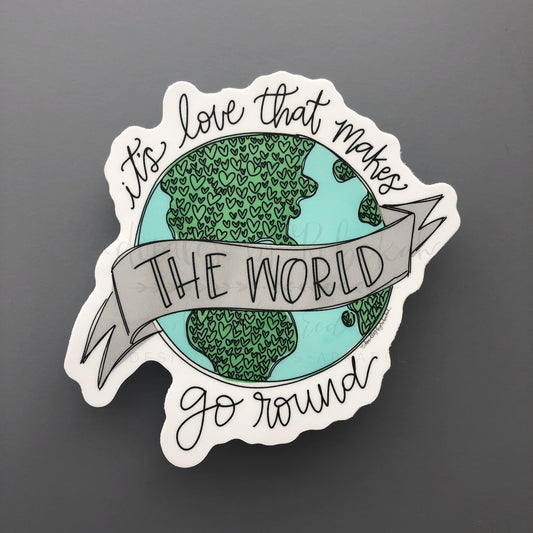 Love Makes the World Go Round Sticker - Sticker