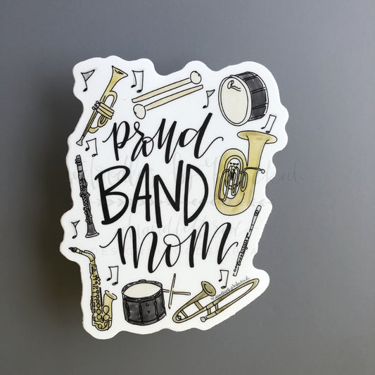 Proud Band Mom Sticker - Sticker