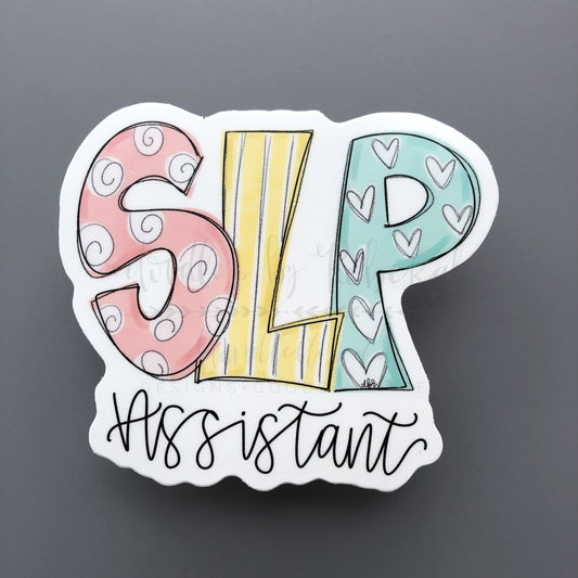 Speech Language Pathologist Assistant Sticker - Sticker