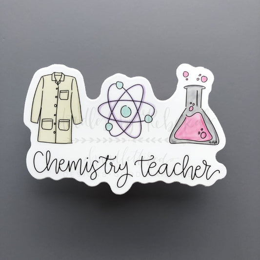 Chemistry Teacher - 3 Sticker - Sticker