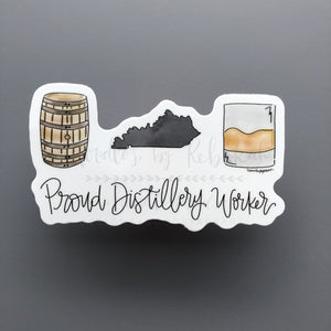 Proud Distillery Worker Sticker