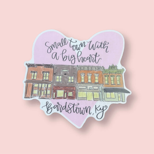 Small Town With A Big Heart (Bardstown) Sticker - Sticker