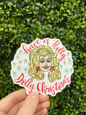 Have A Holly Dolly Christmas Sticker - Sticker