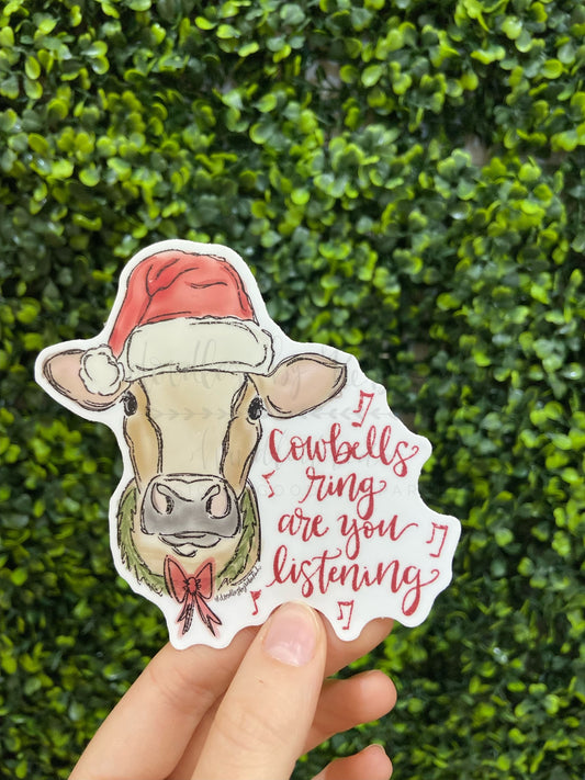 Cowbells Rings Are You Listening Sticker - Sticker