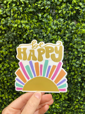 Be Happy Sunshine Sticker - Sticker