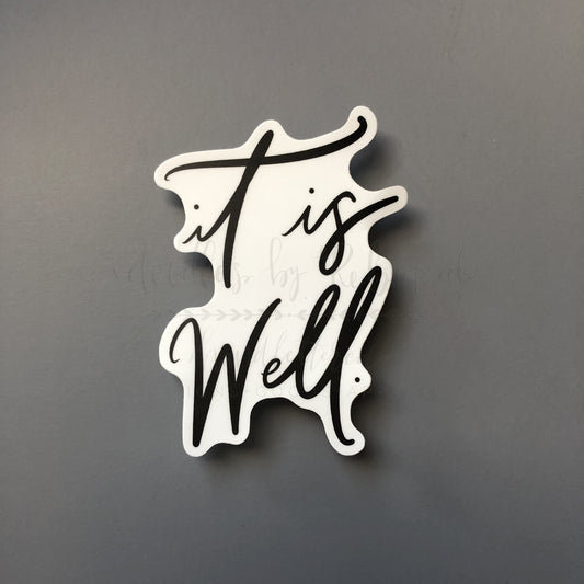 It Is Well Sticker - Sticker