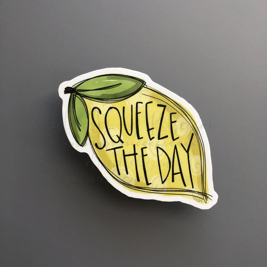 Squeeze The Day Sticker - Sticker