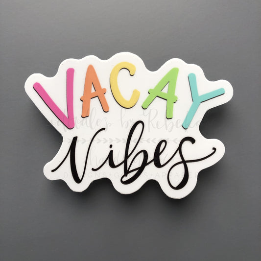 Vacay Vibes Sticker - Sticker