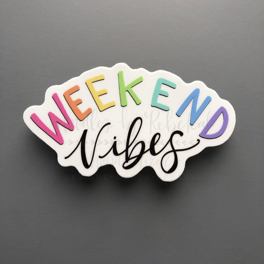 Weekend Vibes Sticker - Sticker