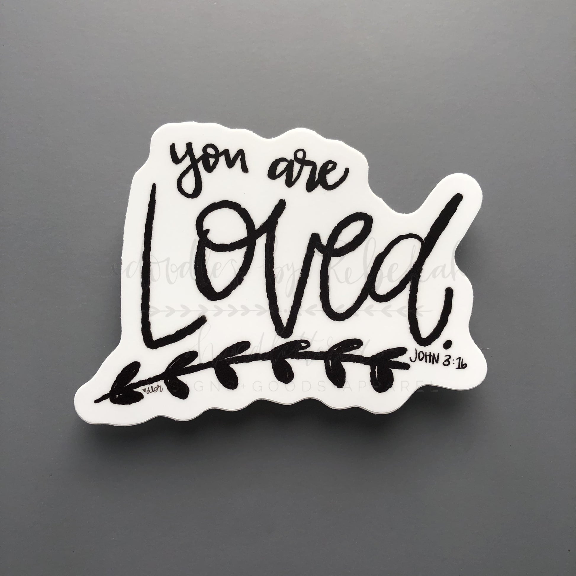 You Are Loved Sticker - Sticker