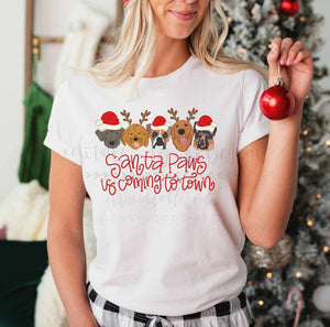 Santa Paws Is Coming To Town - Tees