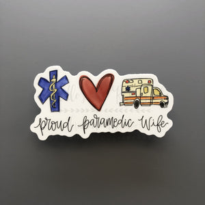 Proud Paramedic Wife Sticker - Sticker