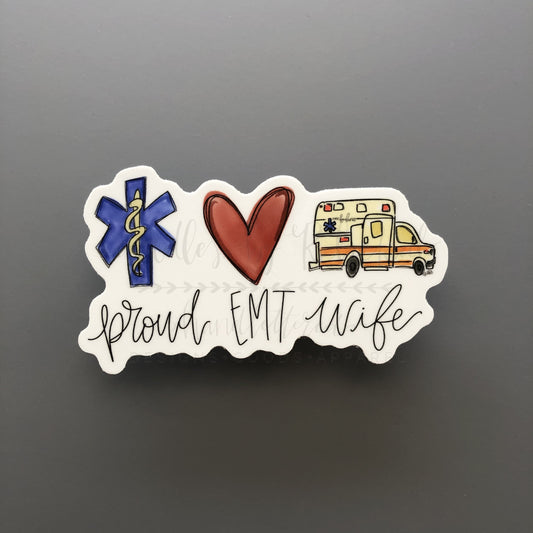 Proud EMT Wife Sticker - Sticker