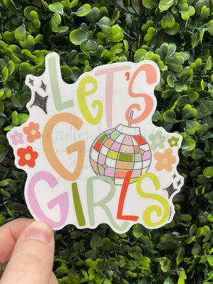 Let’s Go Girls Sticker - Sticker