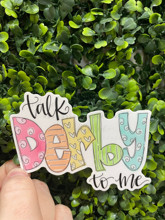 Talk Derby To Me Sticker - Sticker