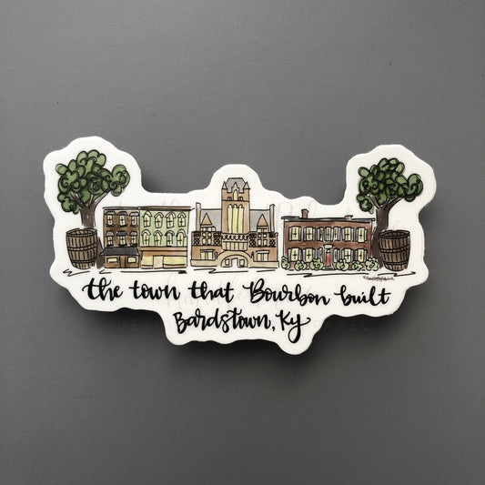 The Town That Bourbon Built Sticker - Sticker