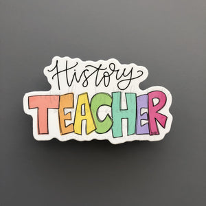 History Teacher Sticker - Sticker