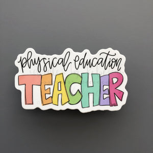 Physical Education Teacher Sticker - Sticker