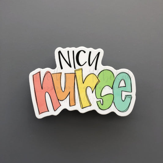 NICU Nurse Sticker - Sticker