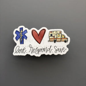 Love. Respond. Save Sticker