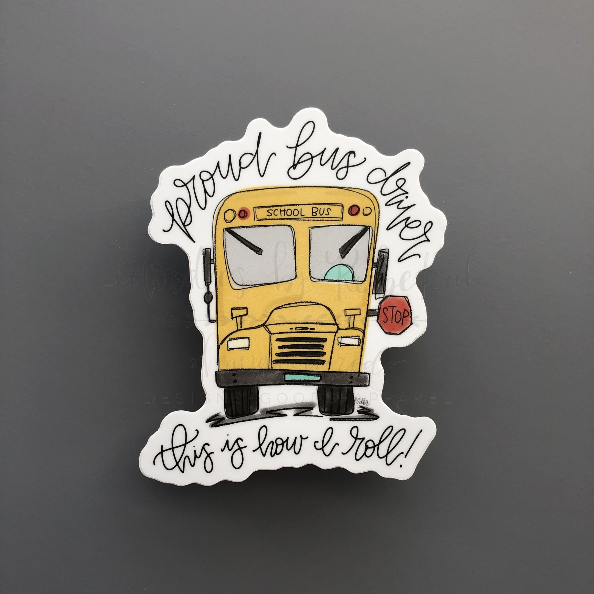 Doodles by Rebekah - Proud Bus Driver Sticker