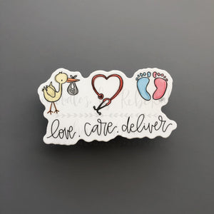 Love. Care. Deliver Sticker