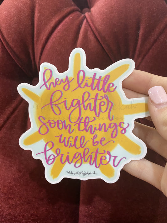 Hey Little Fighter Sticker - Sticker