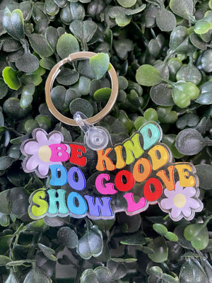 Be Kind Do Good Show Love Groovy Acrylic Keychain