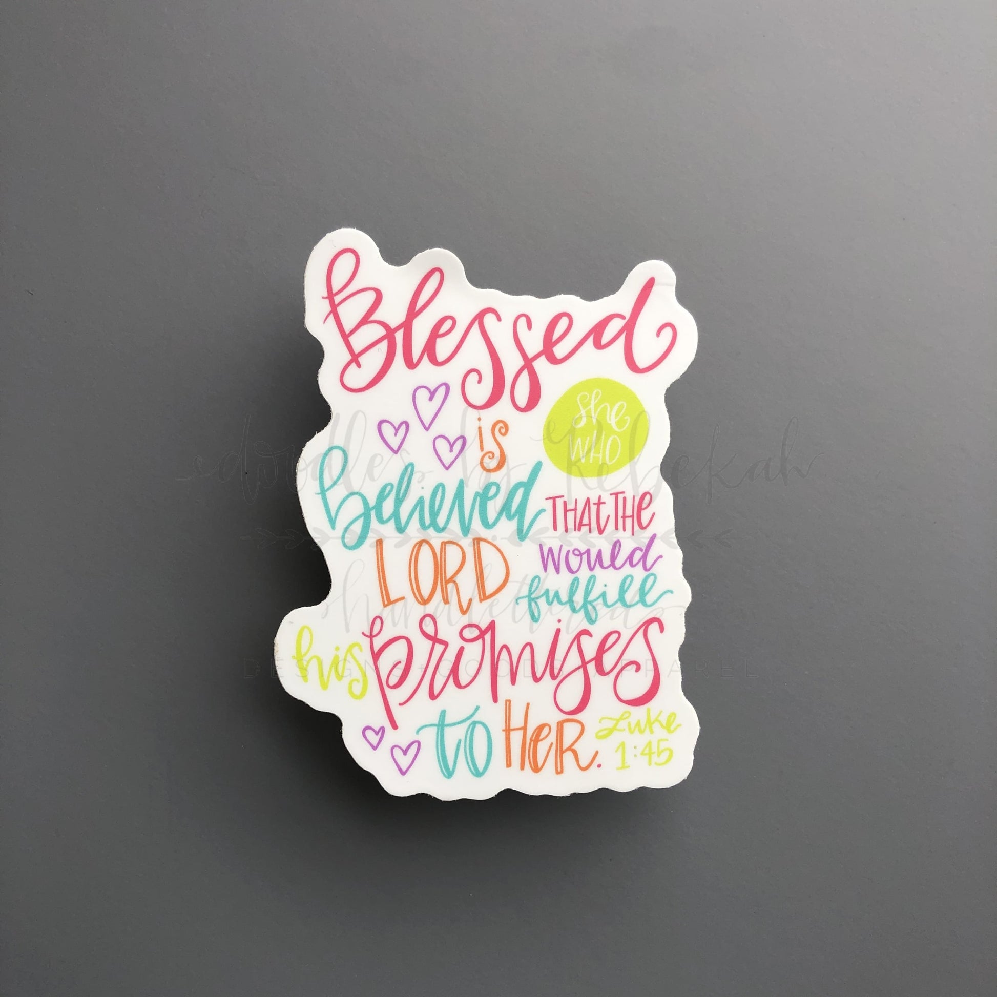 Blessed Is She Who Is Believed Sticker - Sticker