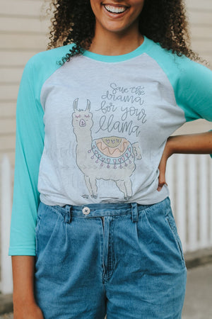 Save The Drama For Your Llama - Tees