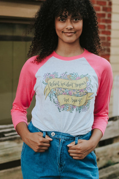 What We Don’t Repair We Repeat - Tees