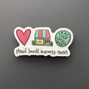 Proud Small Business Owner Sticker